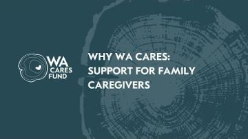 Why WA Cares: Support for family caregivers